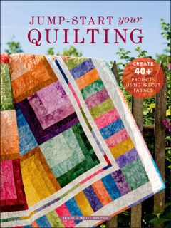 Quilt Pattern Book JUMP START Your QUILTING 45+ Projects w/ Precut