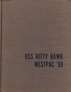 USS KITTY HAWK CVA 63 VIETNAM DEPLOYMENT CRUISE BOOK YEAR LOG 1969
