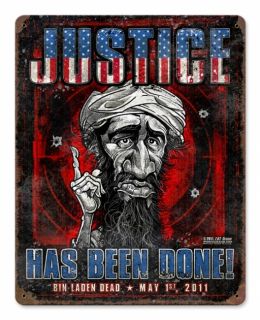 Justice Has BEEN DONE Bin Laden Heavy Metal Sign USA