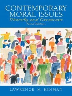 Moral Issues Diversity and Consensus 3rd Edition Lawrence M Hi