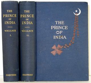 1893 THE PRINCE OF INDIA LEW WALLACE 2 VOLS WHY CONSTANTINOPLE FELL