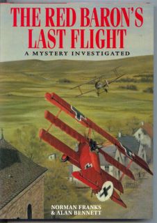 Barons Last Flight Mystery Manfred Von Richthofen Hardcover