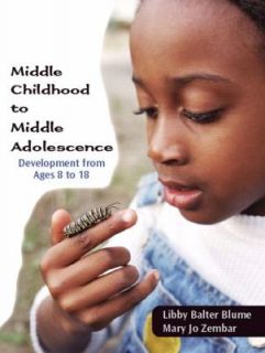  Childhood And Middle Adolescence by Mary Jo Zembar and Libby Balter