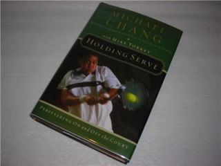 Holding Serve Michael Chang Signed Hardcover