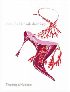 Manolo Blahník Drawings by Anna Wintour, Michael Roberts and Manolo