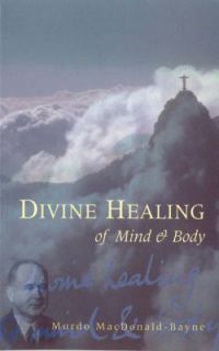 of Mind and Body by Murdo MacDonald Bayne 2000, Paperback