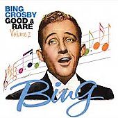 Good Rare, Vol. 2 by Bing Crosby CD, May 2007, Sepia Records
