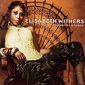 to Anyone by Elisabeth Withers CD, Jan 2007, Blue Note Label