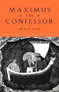 Maximus the Confessor by Andrew Louth 1996, Paperback