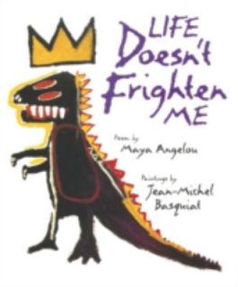 Life Doesnt Frighten Me by Maya Angelou 1996, Hardcover