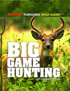 Big Game Hunting by Judy Monroe Peterson 2011, Paperback