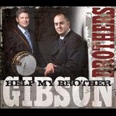 Help My Brother by The Gibson Brothers CD, Feb 2011, Compass USA