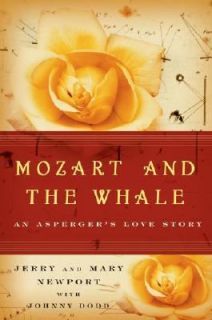 Mozart and the Whale An Aspergers Love Story by Mary Newport and