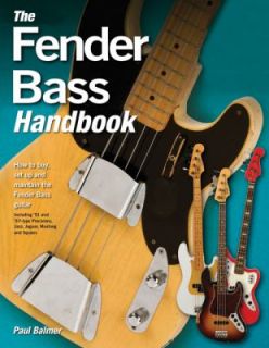 , and Modify Your Bass by Paul Balmer 2010, Hardcover