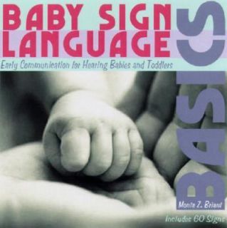 Baby Sign Language Basics Early Communication for Hearing Babies and