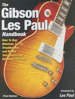 Gibson and Epiphone les Paul by Paul Balmer 2008, Hardcover