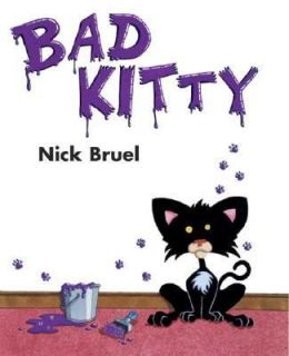 Bad Kitty by Nick Bruel 2005, Hardcover