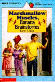 Marshmallow Muscles, Banana Brainstorms by Karen T. Taha 1990