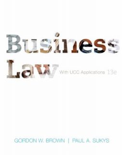 Business Law With UCC Applications by Paul A. Sukys, Paul Sukys