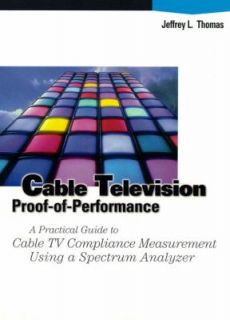 Cable Television Proof of Performance A Practical Guide to Cable TV