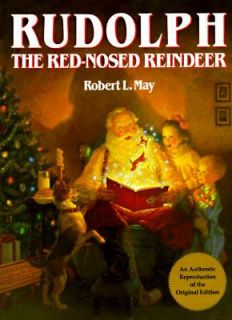 Rudolph the Red Nosed Reindeer by Robert L. May 2004, Hardcover