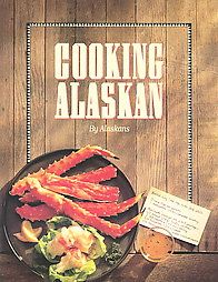 Cooking Alaskan 1983, Paperback