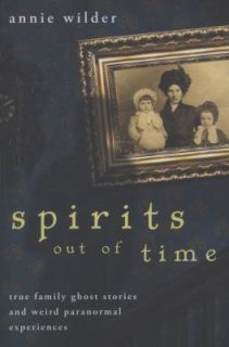 Weird Paranormal Experiences by Annie Wilder 2009, Paperback