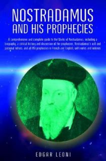Nostradamus and His Prophecies by Edgar Leoni 1988, Hardcover
