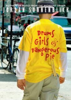 Drums, Girls, and Dangerous Pie by Jordan Sonnenblick 2006, Paperback