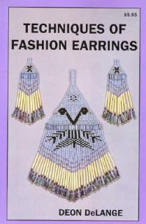 Techniques of Fashion Earrings by Deon DeLange 1995, Paperback