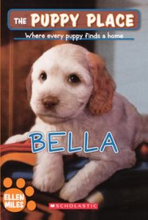 Bella by Ellen Miles 2011, Paperback