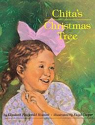 Chitas Christmas Tree by Elizabeth Fitzgerald Howard (2007, Paperback