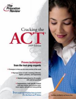 Cracking the ACT, 2009 Edition by Princeton Review Staff 2009