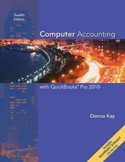 Computer Accounting With Quickbooks Pro 2010 Kay, Donna