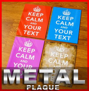 KEEP CALM AND.(custom text) METAL PLAQUE SIGN poster