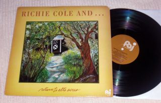 RICHIE COLE Return to Alto Acres NM Roger Kellaway ART PEPPER Billy