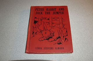 Peter Rabbit and Jack the Jumper 1935 illustrated HC by Linda S Almond