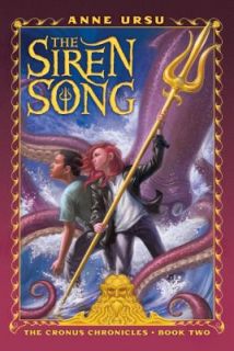 1416905901, The Siren Song (Cronus Chronicles), Ursu, Anne, Book
