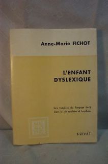 ENFANT DYSLEXIQUE ANN MARIE FICHOT FRENCH LANGUAGE