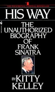 His Way An Unauthorized Biography Of Frank Sinatra