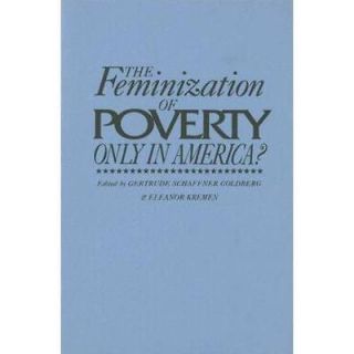 NEW The Feminization of Poverty: Only in America?