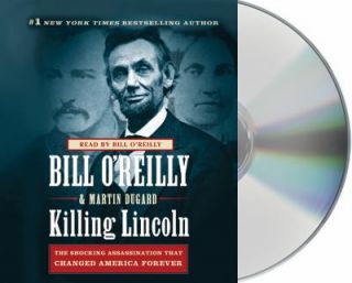 Killing Lincoln  The Shocking Assassination That Changed America