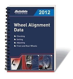 Autodata Wheel Alignment Data Book 2012   Castor Camber & Tyre