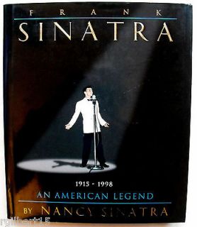 Frank Sinatra  An American Legend 1915 1998 by Nancy Sinatra
