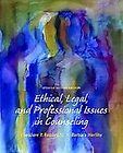 Ethical, Legal, and Professional Issues in Counseling by Barbara