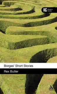 NEW Borges Short Stories A Readers Guide by Rex Butler Hardcover