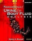Fundamentals of Urine and Body Fluid Analysis by Nancy A. Brunzel 2004