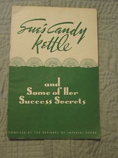 Circa 1950 Sues Candy Kettle and Some of Her Success Secrets Imperial