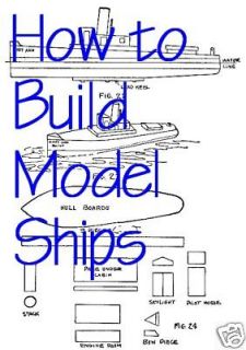Learn How to Build Model Boats & Model Ships Woodworking CD Plans