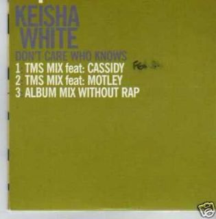 361I) Keisha White, Dont Care Who Knows   DJ CD